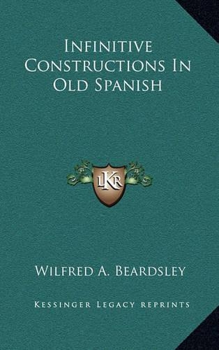 Infinitive Constructions In Old Spanish