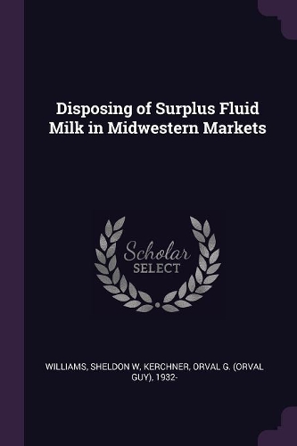 Disposing of Surplus Fluid Milk in Midwestern Markets