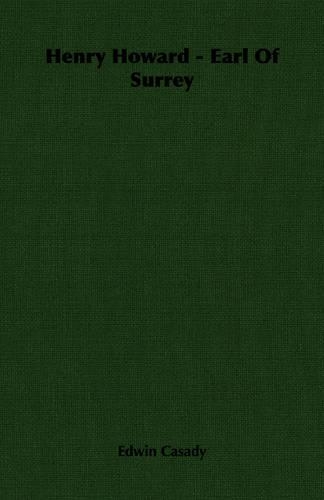 Henry Howard - Earl Of Surrey: (English)