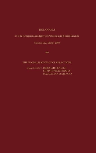 The Globalization of Class Actions: (The ANNALS of the American Academy of Political and Social Science Series)