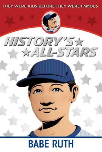 Babe Ruth: (History's All-Stars)