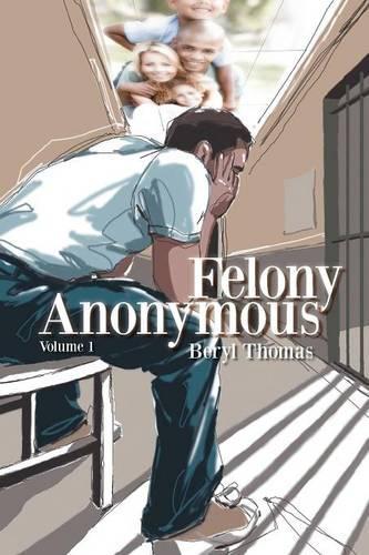 Felony Anonymous: Volume 1(English)