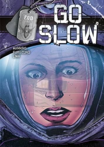 Go Slow: (Eod Soldiers)