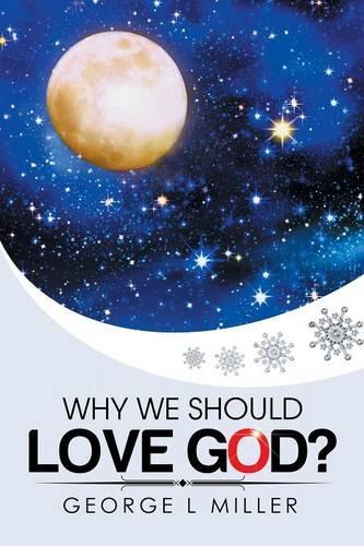 Why We Should Love God?: (English)
