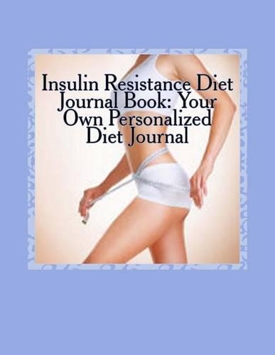 Insulin Resistance Diet Journal Book