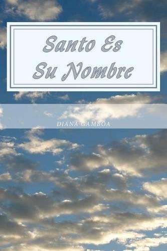 Santo Es Su Nombre