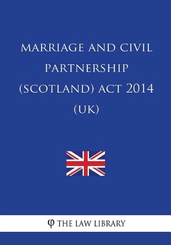 Marriage and Civil Partnership (Scotland) Act 2014 (UK)