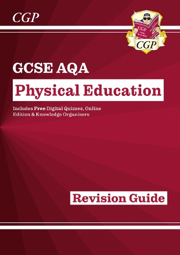 GCSE Physical Education AQA Revision Guide (with Online Edition and Quizzes): (CGP AQA GCSE PE)