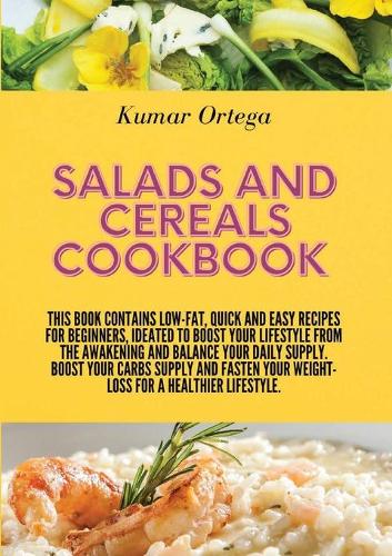 Salads and Cereals Cookbook