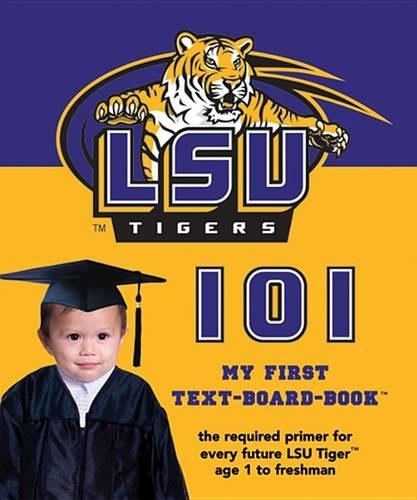 LSU 101: My First Text-Board-Book