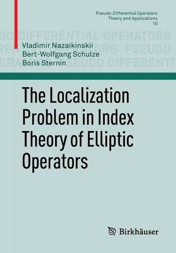 The Localization Problem in Index Theory of Elliptic Operators: (10 Pseudo-Differential Operators)