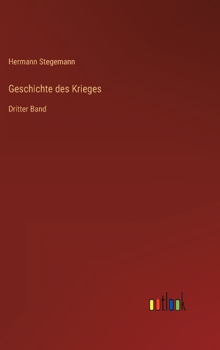Geschichte des Krieges: Dritter Band
