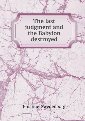 The last judgment and the Babylon destroyed