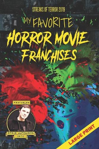 My Favorite Horror Movie Franchises