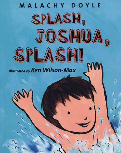 Splash; Joshua; Splash!