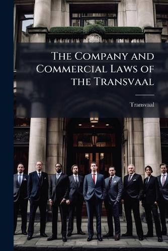 The Company and Commercial Laws of the Transvaal