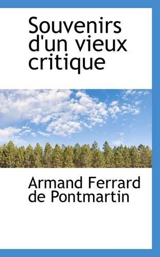 Souvenirs D'Un Vieux Critique