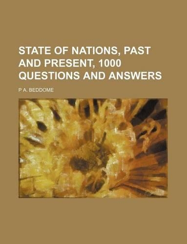 State of Nations, Past and Present, 1000 Questions and Answers