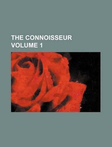 The Connoisseur Volume 1