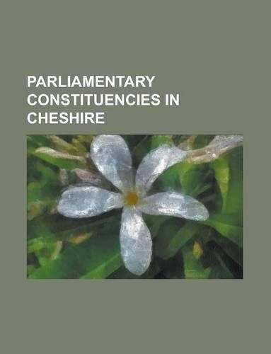 Parliamentary Constituencies in Cheshire