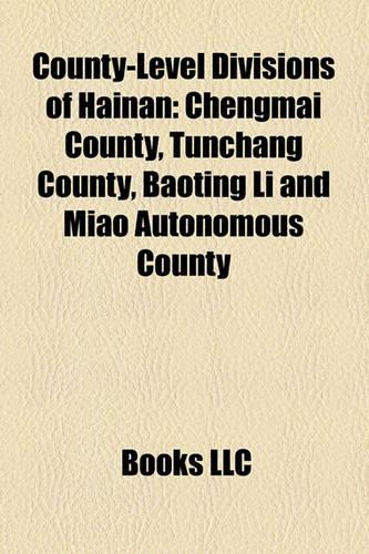 County-Level Divisions of Hainan: Chengmai County, Tunchang County, Baoting Li and Miao Autonomous County(English)