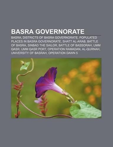 Basra Governorate: Basra, Districts of Basra Governorate, Populated Places in Basra Governorate, Shatt Al-Arab, Battle of Basra(English)