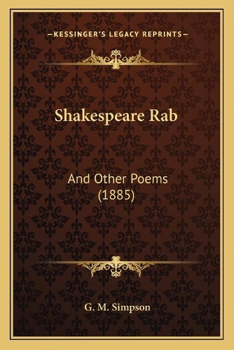 Shakespeare Rab: And Other Poems (1885)(English)