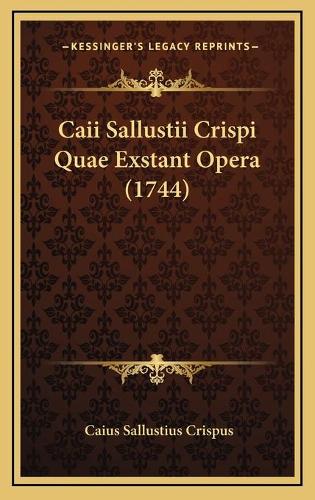 Caii Sallustii Crispi Quae Exstant Opera (1744)