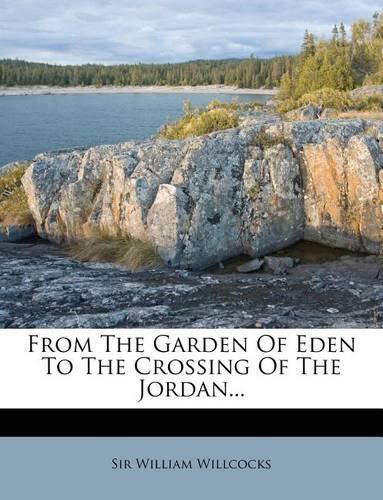 From the Garden of Eden to the Crossing of the Jordan...