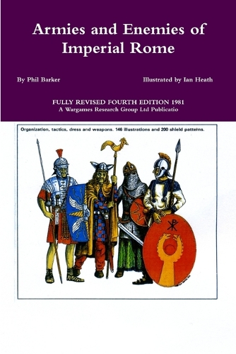 Armies and Enemies of Imperial Rome