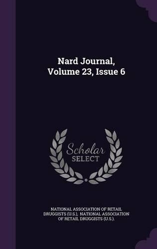 Nard Journal, Volume 23, Issue 6