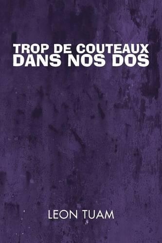 Trop de Couteaux dans nos Dos: (French)
