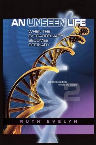 An Unseen Life: When the Extraordinary Becomes Ordinary(English)