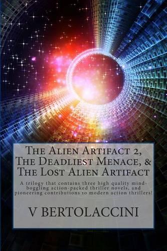 The Alien Artifact 2, the Deadliest Menace, & the Lost Alien Artifact