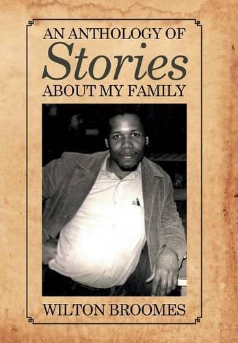 An Anthology of Stories about My Family: (English)