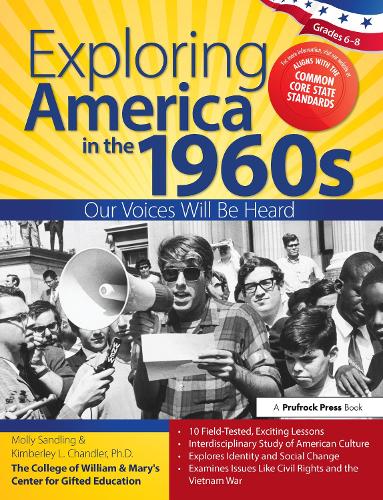 Exploring America in the 1960s: Our Voices Will Be Heard (Grades 6-8)