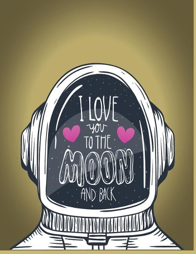 I love you to the moon and back