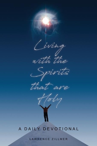 Living with the Spirits That Are Holy