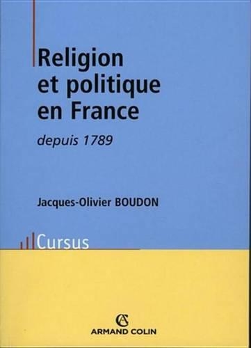 Religion Et Politique En France Depuis 1789