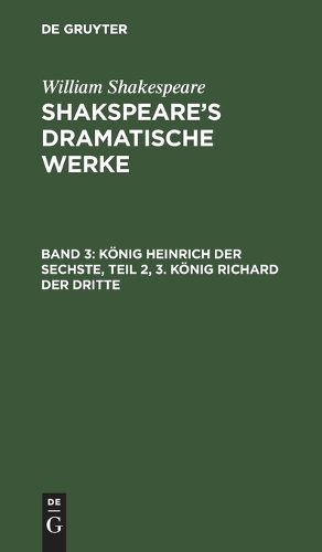 König Heinrich Der Sechste, Teil 2, 3. König Richard Der Dritte