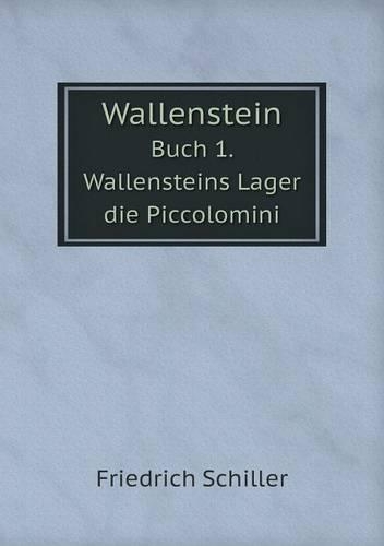 Wallenstein Buch 1. Wallensteins Lager die Piccolomini