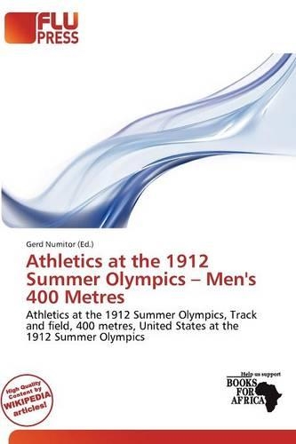 Athletics at the 1912 Summer Olympics - Men's 400 Metres