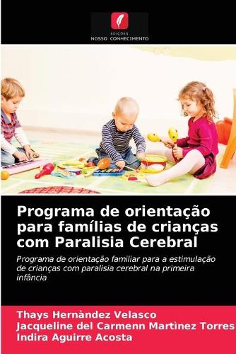Programa de orientação para famílias de crianças com Paralisia Cerebral