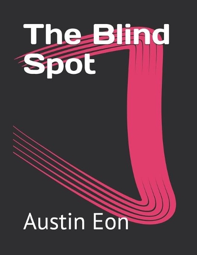 The Blind Spot
