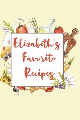 Elizabeth's Favorite Recipes