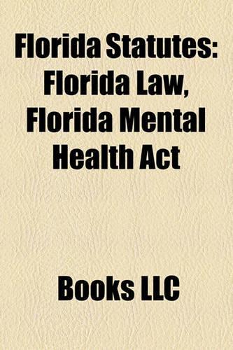 Florida Statutes: Florida Law, Florida Mental Health ACT(English)