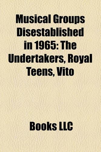 Musical Groups Disestablished in 1965