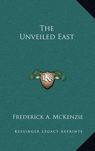 The Unveiled East