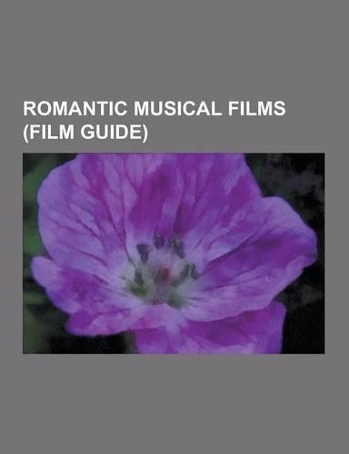 Romantic Musical Films (Film Guide)