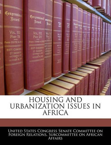 Housing and Urbanization Issues in Africa